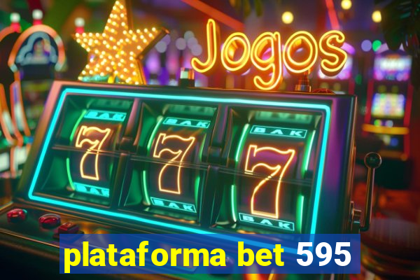 plataforma bet 595